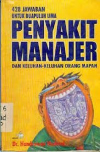 428 Jawaban Untuk Dua Puluh Lima Penyakit Manajer dan Keluhan-Keluhan Orang Mapan