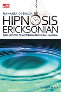 Rahasia di Balik Hipnosis Ericksonian dan Pengembangan Pikiran Lainnya