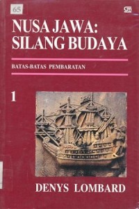 Nusa Jawa: Silang Budaya 1 : Batas-Batas Pembaratan