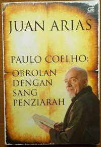 Paulo Coelho : Obrolan Dengan Sang Penziarah