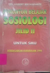 Penuntun Belajar Sosiologi Jilid 1 & 2 Untuk SMU Berdasarkan Kurikulum 1994