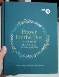 Prayer for The Day Volume II: More Reflections for Daily Inspiration