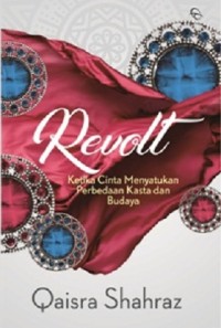 Revolt: Ketika cinta Menyatukan Perbedaan Kasata dan Budaya