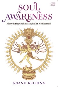 Soul Awareness: Menyingkap Rahasia roh dan Reinkarnasi