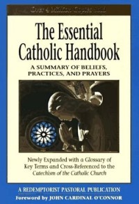 The Essential Catholic Handbook