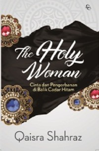 The Holy Woman: Cinta dan Pengorbanan di Balik Cadar Hitam