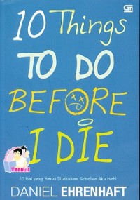 10 Things To Do Before I Die