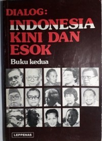 Dialog: Indonesia Kini dan Esok