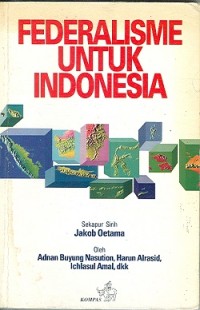 Federalisme Untuk Indonesia