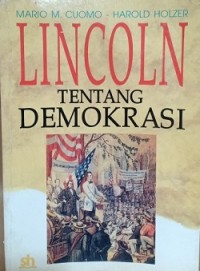 Lincoln Tentang Demokrasi