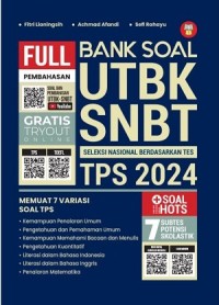 Bank Soal UTBK SNBT: Seleksi Nasional Berdasarkan Tes TPS (Tes Potensi Skolastik) 2024
