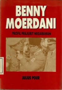Benny Moerdani, Profil Prajurit Negarawan