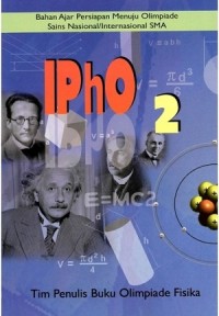 IPhO 2 (Bahan Ajar Persiapan Menuju Olimpiade Sains/Internasional SMA)