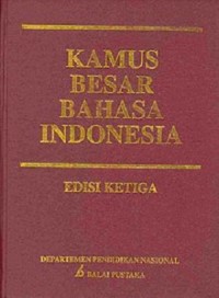 KAMUS BESAR BAHASA INDONESIA (Edisi Ketiga)