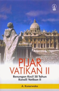 Pijar Vatikan II : Renungan Kecil 50 Tahun Konsili Vatikan II