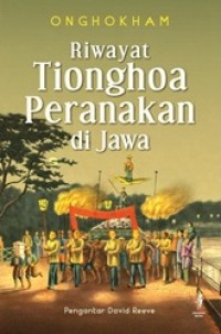 Riwayat Tionghoa Peranakan di Jawa