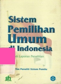Sistem Pemilihan Umum di Indonesia