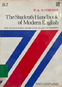 The Student's Handbook of Modern English: Buku Pegangan Bahasa Inggris untuk Pelajar dan Mahasiswa