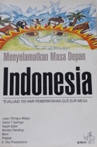 Menyelamatkan Masa Depan Indonesia