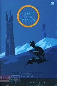 The Lord of The Rings : Dua Menara