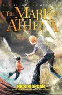 The Heroes of Olympus: The Mark of Athena