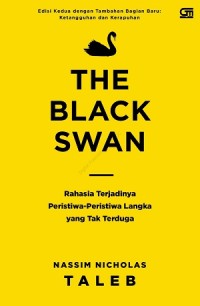 The Black Swan: Rahasia Terjadinya Peristiwa-Peristiwa Langka yang Tak Terduga